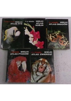 Wielki Atlas Roślin Owadów Ptaków Zwierząt Ryb