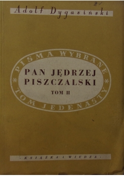 Pan Jędrzej Piszczalski Tom  II, 1950 r.