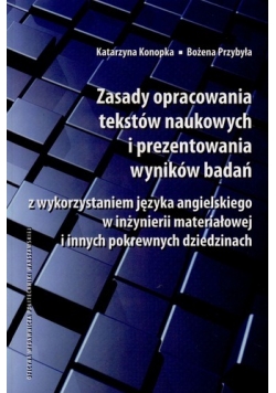 Zasady opracowania tekstów naukowych i prezentowania wyników badań