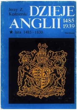 Dzieje Anglii 1485 1939 tom 1