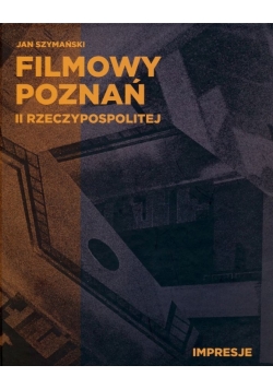 Filmowy Poznań II Rzeczypospolitej