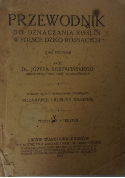Przewodnik do oznaczenia  roślin w Polsce dziko rosnących.1923r