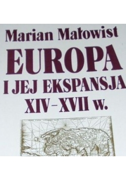 Europa i jej ekspansja XIV - XVII w.