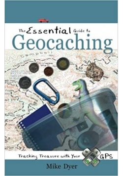 The essential guide to Geocaching