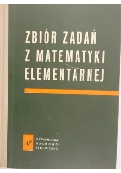 Zbiór zadań z matematyki elementarnej