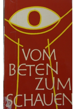 Vom Beten zum Schauen