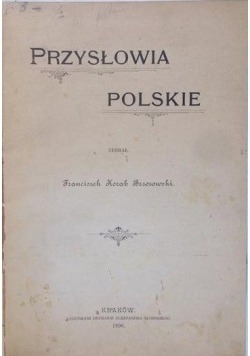 Przysłowia Polskie 1896 r.