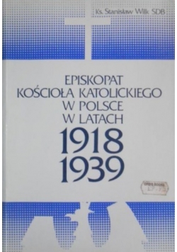 Episkopat kościoła katolickiego w Polsce 1918-1939