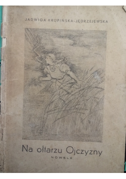 Na ołtarzu Ojczyzny,1946r.