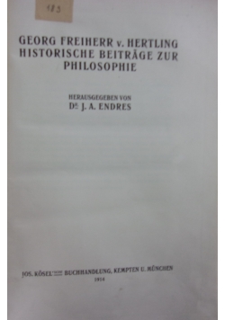 Georg Freiherr v. Hertling Historische Beitrage zur Philosophie, 1914 r.