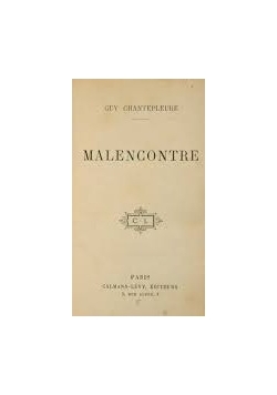 Malencontre, 1910r.