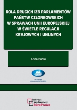 Rola drugich izb parlamentów państw członkowskich w sprawach  Unii Europejskiej w świetle regulacji krajowych i unijnych