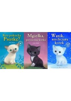 Kto pokocha Psotkę ? / Mgiełka, porzucona kotka / Wąsik, niechciany kotek