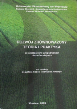 Rozwój zrównoważony. Teoria i praktyka