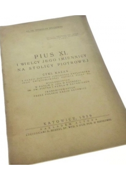 Pius XI. I wielcy jego imiennicy na stolicy Piotrowej, 1929r.