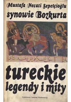 Synowie Bozkurta : tureckie legendy i mity