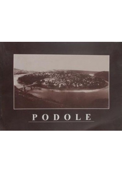 Podole XIX XX w