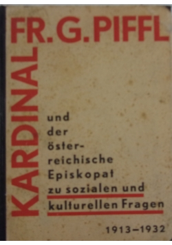 Kardinal Fr. G. Piffl, 1932 r.
