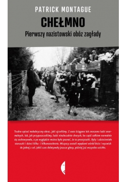Chełmno - pierwszy nazistowski obóz zagłady