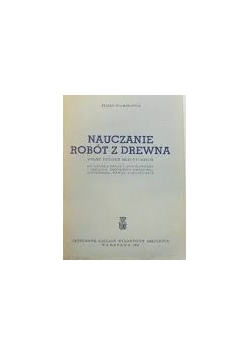Nauczanie robót z drewna ,1949r.