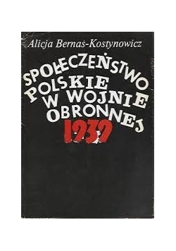Społeczeństwo polskie w wojnie obronnej