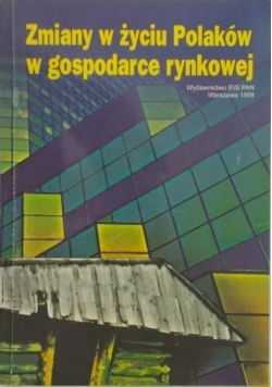 Zmiany w życiu Polaków w gospodarce rynkowej