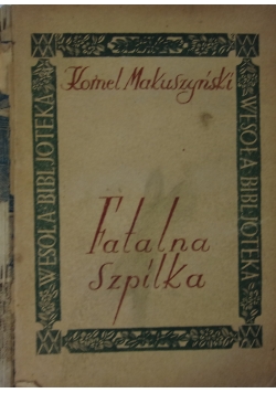 Fatalna szpilka, 1925r.