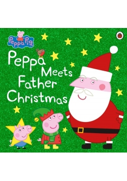 Peppa Pig: Peppa Meets Father Christmas