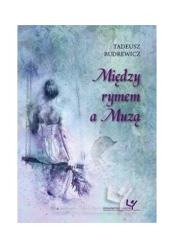 Między rymem a Muzą