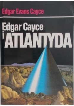 Cayce Edgar Evans - Edgar Cayce i Atlantyda