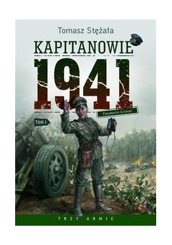 Kapitanowie 1941 T.1 Pseudonim Grzmot