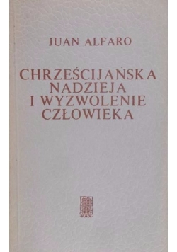 Chrześcijańska nadzieja i wyzwolenie człowieka