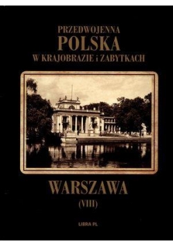 Przedwojenna Polska...T.08 Warszawa