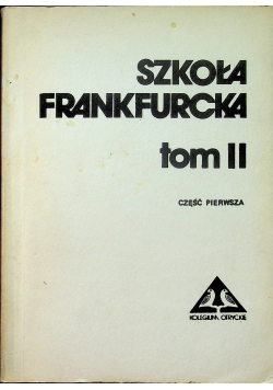 Szkoła Frankfurcka Tom II część pierwsza