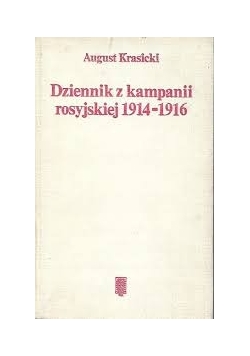 Dziennik z kampanii rosyjskiej 1914 - 1916