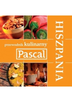 Hiszpania. Przewodnik kulinarny