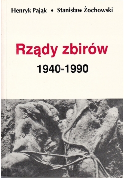 Rządy zbirów 1940 do 1990