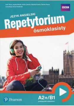 Repetytorium ósmoklasisty Język angielski A2+/B1 Podręcznik wieloletni