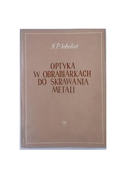 Optyka w obrabiarkach do skrawania metali