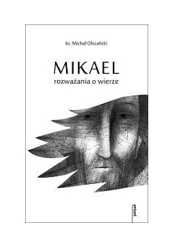 Mikael rozważania o wierze