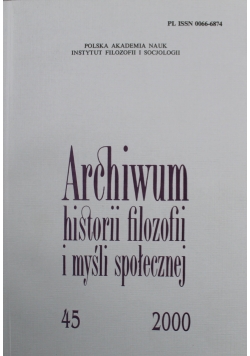 Archiwum historii filozofii i myśli społecznej Nr 45