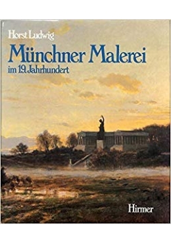 Munchner Malerei im 19. Jahrhundert