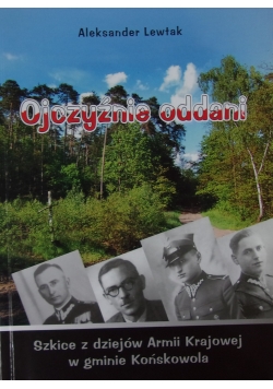 Ojczyźnie oddani, Autograf Autora