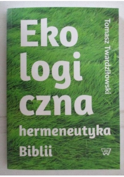 Ekologiczna hermeneutyka Biblii
