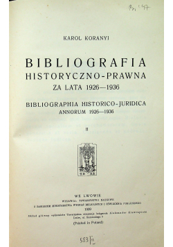 Bibliografia historyczno prawna za lata 1926 1936 1939 r.