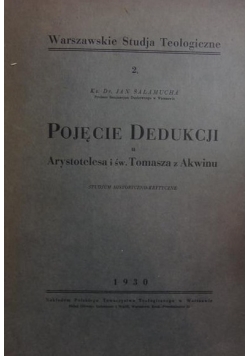 Pojęcie dedukcji u Arystotelesa i św. Tomasza z Akwinu, 1930r.