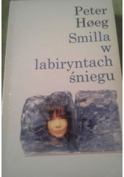 Smilla w labiryntach śniegu