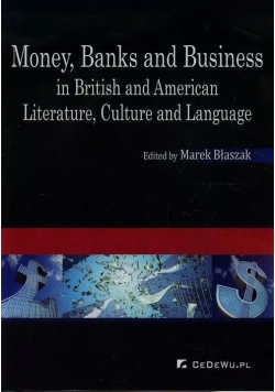 Money Banks and Business in British and American