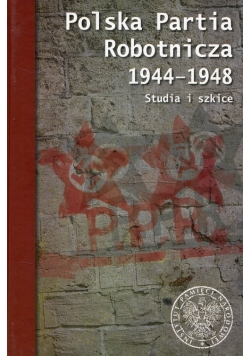 Polska Partia Robotnicza 1944 do 1948