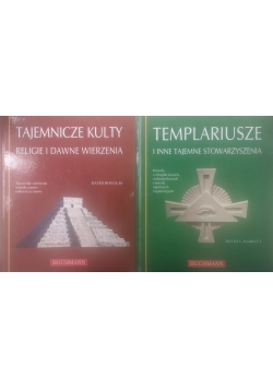 Templariusze i inne tajemnice stowarzyszenia / Tajemnicze kulty religie i dawne wierzenia
